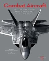 Combat Aircraft: The Legendary Models from World War I to the Present Day 8854410756 Book Cover
