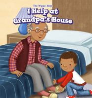 I Help at Grandpa's House 1508157375 Book Cover