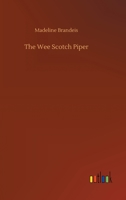 The Wee Scotch Piper 1387665774 Book Cover