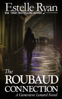 The Roubaud Connection: A Genevieve Lenard Novel 1986693406 Book Cover
