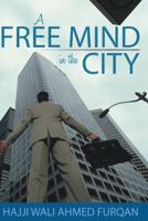 A Free Mind in the City 1475989652 Book Cover