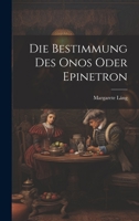 Die Bestimmung Des Onos Oder Epinetron 1022500465 Book Cover