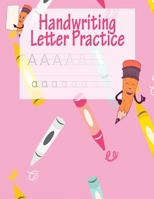 Handwriting Letter Practice: ABC Preparation - Learn Alphabet Print Letters - Primary and Preschool - Pinkish 170404720X Book Cover