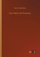 Guy Harris, the Runaway 9356573034 Book Cover