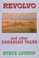 Revolvo and Other Canadian Tales 0920661580 Book Cover