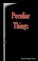 Peculiar Things B0FP2XB1QT Book Cover