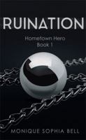 Ruination: Hometown Hero Book 1 1499009089 Book Cover