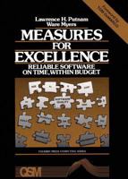 Measures For Excellence: Reliable Software On Time, Within Budget (Yourdon Press Series) 0135676940 Book Cover