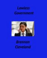 Lawless Government 1367659116 Book Cover