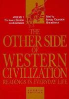 The Other Side of Western Civilization, Volume I (Other Side of Western Civilization) 0155078518 Book Cover