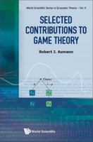 Selected Contributions to Game Theory (World Scientific Economic Theory) 9811221065 Book Cover