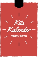 Kita Kalender 2019/2020: Erzieherplaner 2019 2020 Terminkalender A5, Kindergarten & Kita Planer, Kalender 1692469770 Book Cover