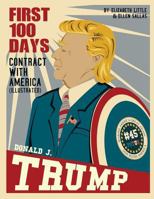Donald J. Trump: First 100 Days: Contract with America 0692831282 Book Cover