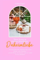 Daheimliebe: Slow Living in kleinen Momenten (German Edition) B0F9PNMYSS Book Cover