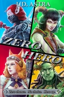 Zero.Hero: A Super Powered LitRPG Adventure B08JF5KV88 Book Cover