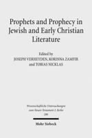 Prophets and Prophecy in Jewish and Early Christian Literature 3161503384 Book Cover