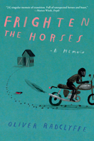 Frighten the Horses 0802165443 Book Cover