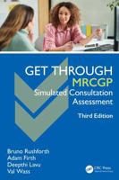 Get Through MRCGP: Simulated Consultation Assessment 1032898585 Book Cover