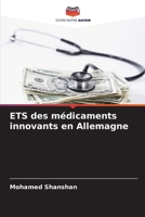 ETS des médicaments innovants en Allemagne (French Edition) 6208245400 Book Cover