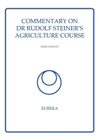 Commentary on Dr Rudolf Steiner's Agriculture Course 0951789066 Book Cover