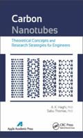 Carbon Nanotubes: Theoretical Concepts and Research Strategies for Engineers 1774633655 Book Cover