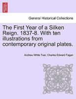 The First Year of a Silken Reign 1021462225 Book Cover