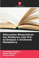 Alterações Bioquímicas em Mulheres com Pré-eclâmpsia e Síndrome Metabólica B0CH257QVZ Book Cover