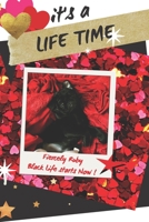 A Life Time : Fiercely Ruby: Black Life Starts Now null Book Cover