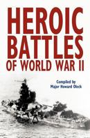 Heroic Battles of World War II 1434440303 Book Cover