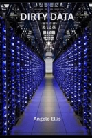 Dirty Data B0FNNGCR3T Book Cover