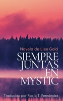 Siempre Juntas en Mystic (Spanish Edition) 1068776137 Book Cover