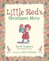 Little Red's Christmas Story (Little Red) 0689855613 Book Cover