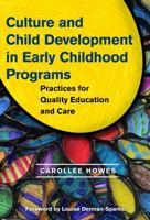 Culture and Child Development in Early Childhood Programs: Practices for Quality Education and Care (Early Childhood Education Series) 0807750204 Book Cover