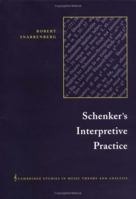 Schenker's Interpretive Practice 0521017432 Book Cover