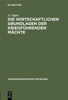 Die wirtschaftlichen Grundlagen der kriegführenden Mächte 311244471X Book Cover