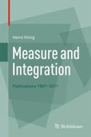 Measure and Integration: Publications 1997-2011 3034807554 Book Cover