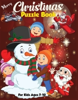 Christmas Puzzle Book For Kids Ages 7-10: A Educational Christmas Word Puzzles, Mazes Book, Sudoku Puzzles For Kids Learner! B08P2KMB2N Book Cover
