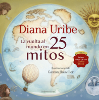 La vuelta al mundo en 25 mitos 958542925X Book Cover