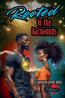 Rooted In The Backwoods B0G6GD95JX Book Cover