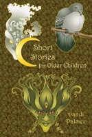 Short Stories for Older Children 190644272X Book Cover