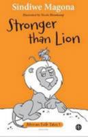 Stronger than lion: Book 1 1485600707 Book Cover