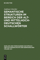 Semantische Strukturen im Bereich der alt- und mittelhochdeutschen Schallwörter 3110038706 Book Cover