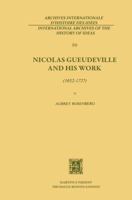 Nicolas Gueudeville and His Work (1652-172?) 9400974752 Book Cover