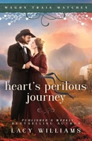 Heart's Perilous Journey 1960248243 Book Cover