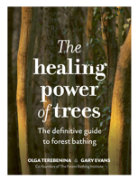 The Healing Power of Trees: The definitive guide to forest bathing 1836000065 Book Cover