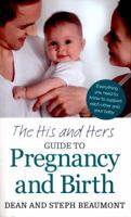 The His and Hers Guide to Pregnancy and Birth 1785040367 Book Cover