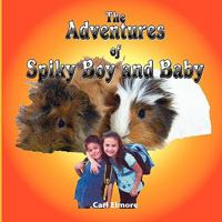 The Adventures of Spiky Boy and Baby 1609114922 Book Cover