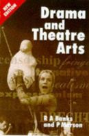 Drama and Theatre Arts 0340711787 Book Cover