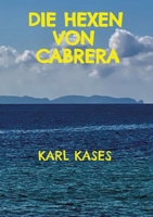 Die Hexen von Cabrera (German Edition) 3384671570 Book Cover