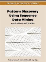 Pattern Discovery Using Sequence Data Mining: Applications and Studies 1613500564 Book Cover